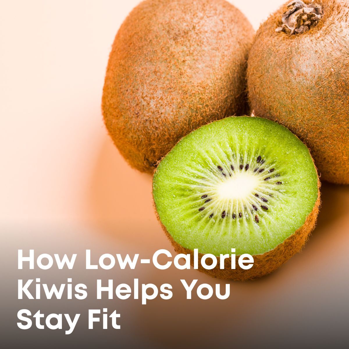 kiwi low calorie
