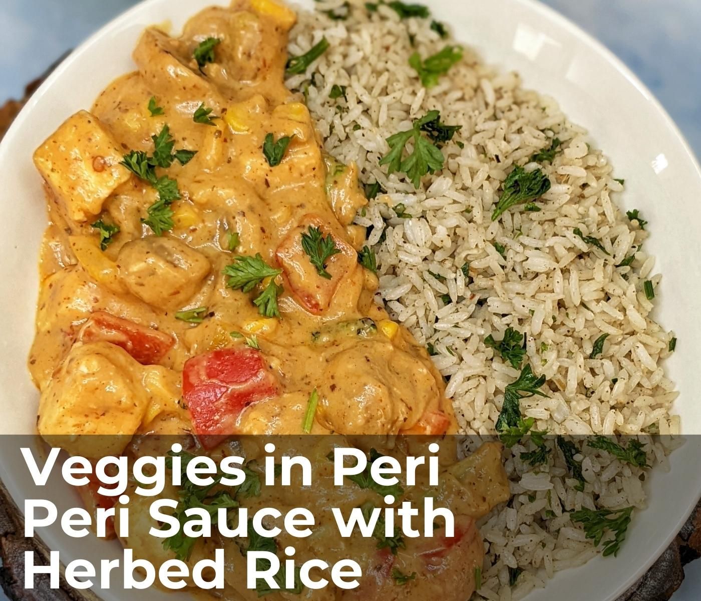 Ingredients for Veggies in Peri Peri Sauce with Herbed Rice | Pluckk