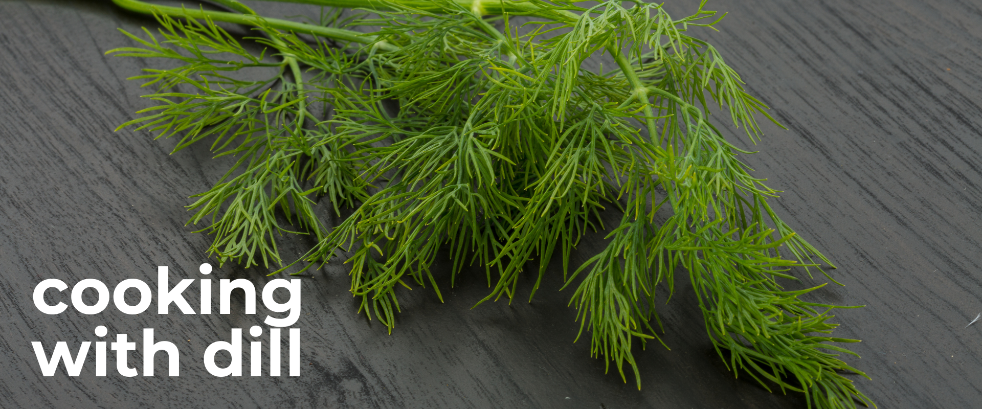 cooking with dill